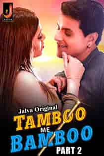 Tamboo Me Bamboo (2024) Part 2 Hindi Web Series