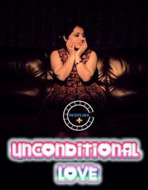 Unconditional Love (2021) Nuefliks Hindi Short Film