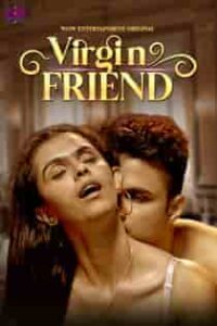 Virgin Friend (2023) Hindi Web Series
