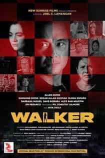 Walker (2022) Full Pinoy Movie